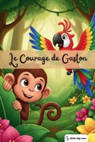 Little Big Ones - Aventures - Le Courage de Gaston (French Edition) B0FQJ6NTYW Book Cover