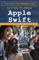 Getting to Know Apple Swift 1508183635 Book Cover
