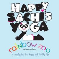 Happy Sachi's Yoga Rainbow Zoo 0985992603 Book Cover