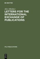 Letters for the International Exchange of Publications 3111292800 Book Cover