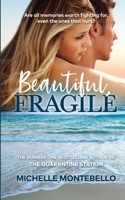Beautiful, Fragile 0987641638 Book Cover