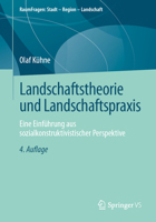 Landschaftstheorie und Landschaftspraxis: Eine Einführung aus sozialkonstruktivistischer Perspektive (RaumFragen: Stadt – Region – Landschaft) (German Edition) 3658513756 Book Cover