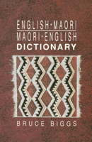 English-Maori, Maori-English Dictionary 1869400569 Book Cover