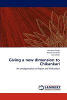 Giving a New Dimension to Chikankari 3659117102 Book Cover