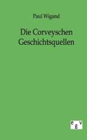 Die Corveyschen Geschichtsquellen 1278204644 Book Cover