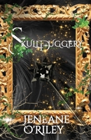 Skullduggery B0B6LJ2ND5 Book Cover