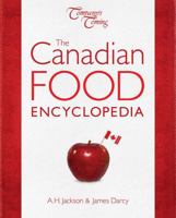Canadian Food Encyclopedia 1927126541 Book Cover