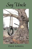 Say Uncle 1495468984 Book Cover