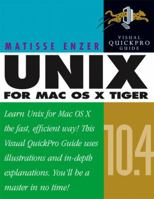 Unix for Mac OS X 10.4 Tiger: Visual QuickPro Guide (2nd Edition) (Visual QuickPro Guide) 0321246683 Book Cover