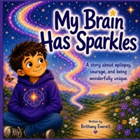 My Brain has Sparkles B0HB4MS3YQ Book Cover