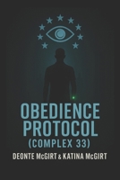 Obedience Protocol: Complex 33 B0GMBMKS6N Book Cover