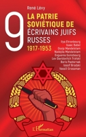 La Patrie soviétique de neuf écrivains juifs russes 1917-1953 (French Edition) 2336414546 Book Cover