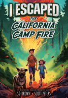 I Escaped the California Camp Fire 1098255275 Book Cover