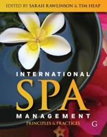 International Spa Management: Principles and practice 1910158690 Book Cover