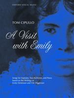 A Visit with Emily: Songs for Soprano, Two Baritones, and Piano (Oxford Vocal Music) 0193863448 Book Cover
