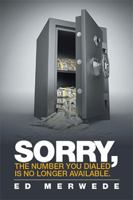 Sorry, the Number You Dialed Is No Longer Available 1796010723 Book Cover