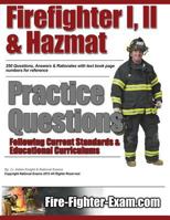 Firefighter I, II and Hazmat Practice Questions 1484115236 Book Cover