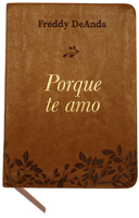 Porque Te Amo / Because I Love You 164473575X Book Cover