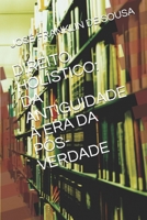 Direito Hol�stico: Da Antiguidade � Era Da P�s-Verdade B089M1H3FQ Book Cover