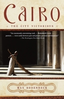 Cairo: The City Victorious 0679767274 Book Cover