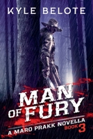 Man of Fury (The Maro Prakk Novella) 1956180214 Book Cover