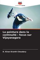 La peinture dans la continuité: focus sur Vijayanagara (French Edition) 6200719977 Book Cover