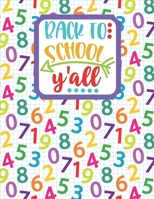 Back to School Y'all: Drawing and Writing Notebook for Pre-K to Grade 2 school-aged kids with dotted-line pages 1086295080 Book Cover