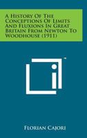 A History of the Conceptions of Limits and Fluxions in Great Britain: From Newton to Woodhouse 1014905524 Book Cover