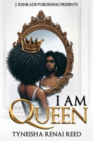 I Am Queen 1944486690 Book Cover