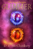 Glimmer: A saga of magic; of red, of blue... and of course purple 1914381041 Book Cover