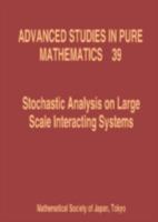 Stochastic Analysis on Large Scale Interacting Systems (Advanced Studies in Pure Mathematics) 4931469248 Book Cover