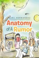Anatomy of a Rumor 1483628477 Book Cover