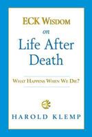 ECK Wisdom on Life After Death 1570434387 Book Cover