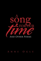 A Song for Our Time: And Other Poems 166413008X Book Cover