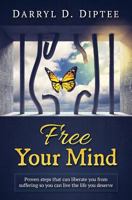 Free Your Mind 1541324390 Book Cover