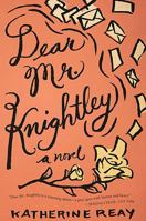 Dear Mr. Knightley 140168968X Book Cover