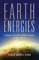 Earth Energies: A Quest for the Hidden Powers of the Planet 0835606821 Book Cover