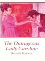 The Outrageous Lady Caroline 0786247703 Book Cover