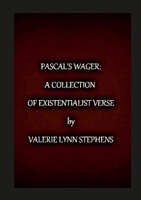 Pascal's Wager: A Collection of Existentialist Verse 1312745509 Book Cover