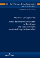 Mittel Des Insolvenzverwalters Zur Ermittlung Und Substantiierung Von Anfechtungssachverhalten 3631746415 Book Cover