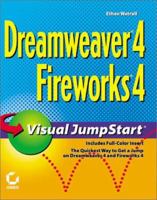 Dreamweaver 4/Fireworks 4 Visual JumpStart 0782128327 Book Cover