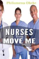 Nurses You Move Me 1533515778 Book Cover