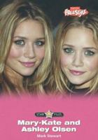 Mary-Kate and Ashley Olsen (Star Files) 1410916626 Book Cover