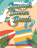 Summer Season & Beach Coloring Book For Adults: Best Summer Beach & Summer Coloring Book For Both Kids And Adults B09TF4F9BP Book Cover