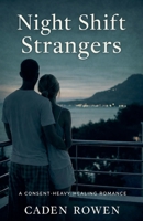 Night Shift Strangers B0GYVBN7CL Book Cover