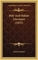 Italy And Italian Literature 1120301912 Book Cover