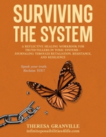 Surviving the System: How to Speak Truth Without Losing Your Soul B0FWGTH5XD Book Cover