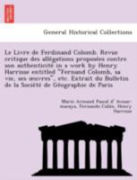 Le Livre de Ferdinand Colomb. Revue critique des allégations proposées contre son authenticité in a work by Henry Harrisse entitled "Fernand Colomb, ... de Géographie de Paris 1249013658 Book Cover