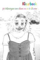 Kleurboek 50 tekeningen van clown om in te kleuren: een goed boek van 6 x 9 inch voor hobby, plezier, vermaak en inkleuring van tekening voor kind, ... volwassene, man en vrouw (Dutch Edition) B08JDTRHWM Book Cover