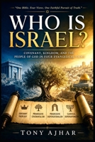 Who is Israel?: Covenant, Kingdom, and the People of God in Four Evangelical Views B0H7HPV4WD Book Cover